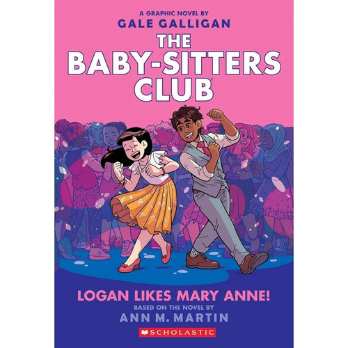 Babysitters Club Graphix 7 Books Collection Set: Full-Color Edition by  Ann M. Martin(Logan Likes Mary Anne!,Claudia and the New Girl,Good-bye Stacey, Good-bye,Jessi's Secret Language,Mary Anne's Bad Luck Mystery,Stacey's Mistake)
