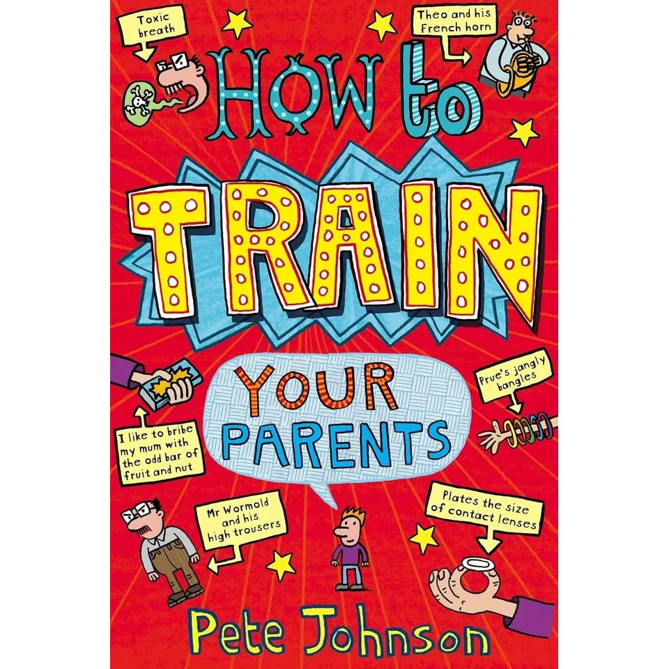 Pete Johnson Parents 2 Books Collection Set ( My Parents Are Out Of Control & How To Train Your Parents)