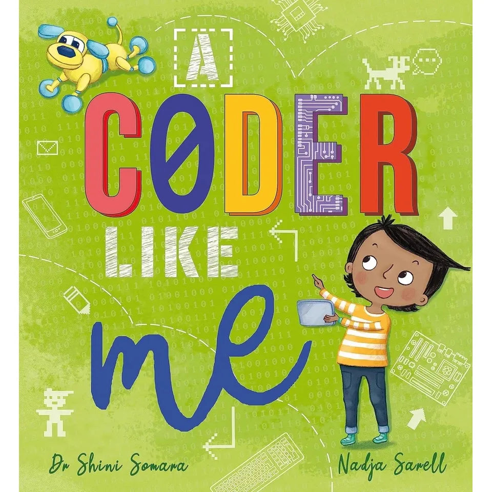 Dr Shini Somara and Nadja Sarell 3 Books Collection Set(A Scientist Like Me, A Coder Like Me & A Mathematician Like Me)