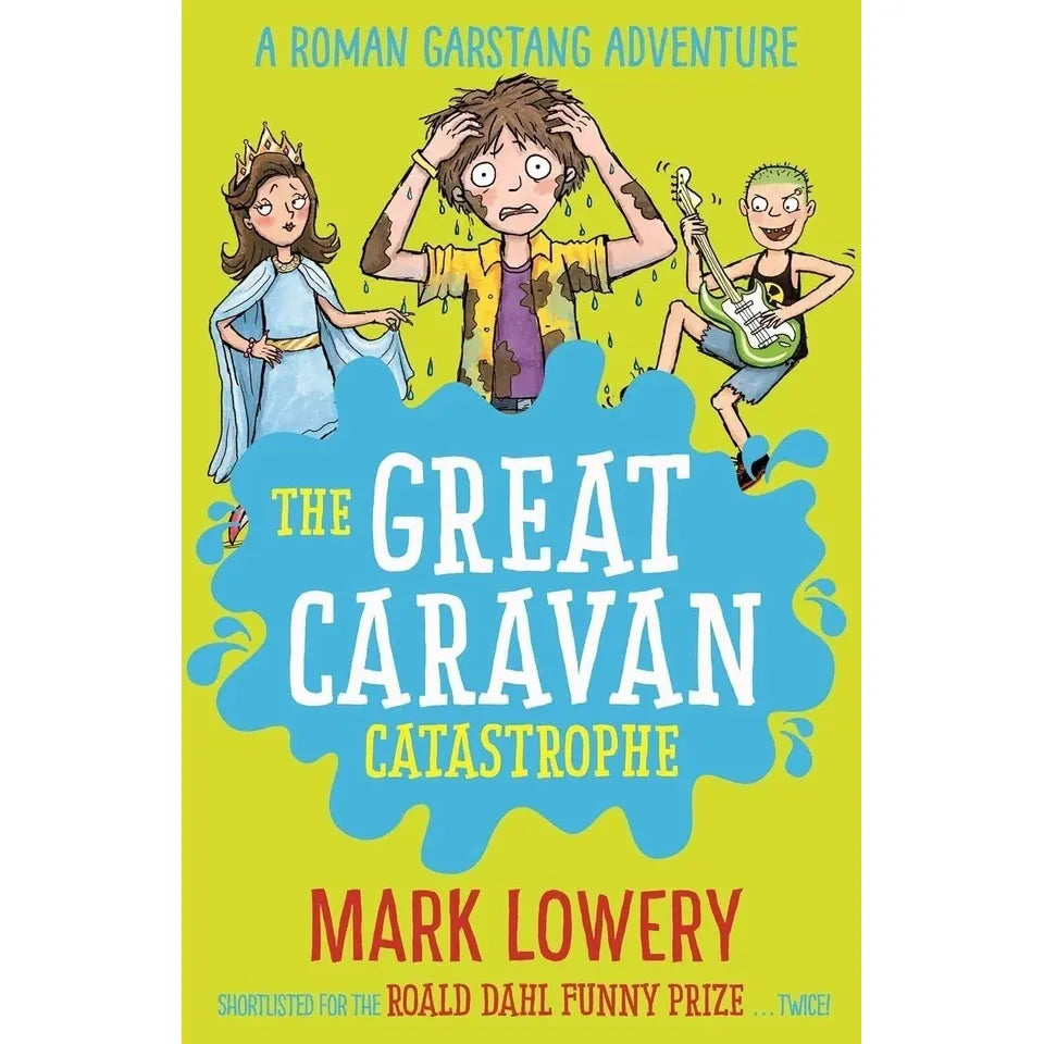 Roman Garstang Disasters Series 4 Books Collection Set by Mark Lowery(The Chicken Nugget ,Ambush Attack of the Woolly Jumper, The Great Caravan Catastrophe & Revenge of the Spaghetti Hoops)