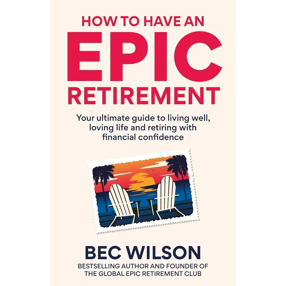 How to Have an Epic Retirement by Bec Wilson, Healthiest Longevity Diet 2 Books Collection Set