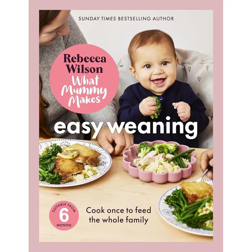 Rebecca Wilson Collection 2 Books Collection Set( What Mummy Makes: Cook Just Once for You and Your Baby,What Mummy Makes: Easy Weaning)