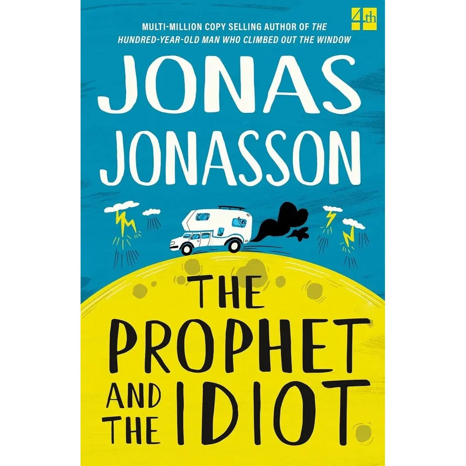 Jonas Jonasson Collection 3 Books Set(Hundred-Year-Old Man Who Climbed Out of the Window and Disappeared,The Prophet and the Idiot & Sweet Sweet Revenge Ltd)