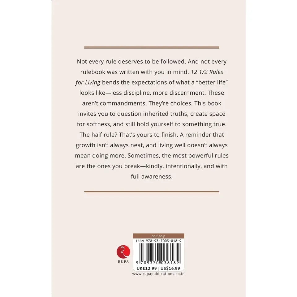 12 1/2 Rules For Living:Some Rules Are Meant To Be Broken Gently by Quentin Raye