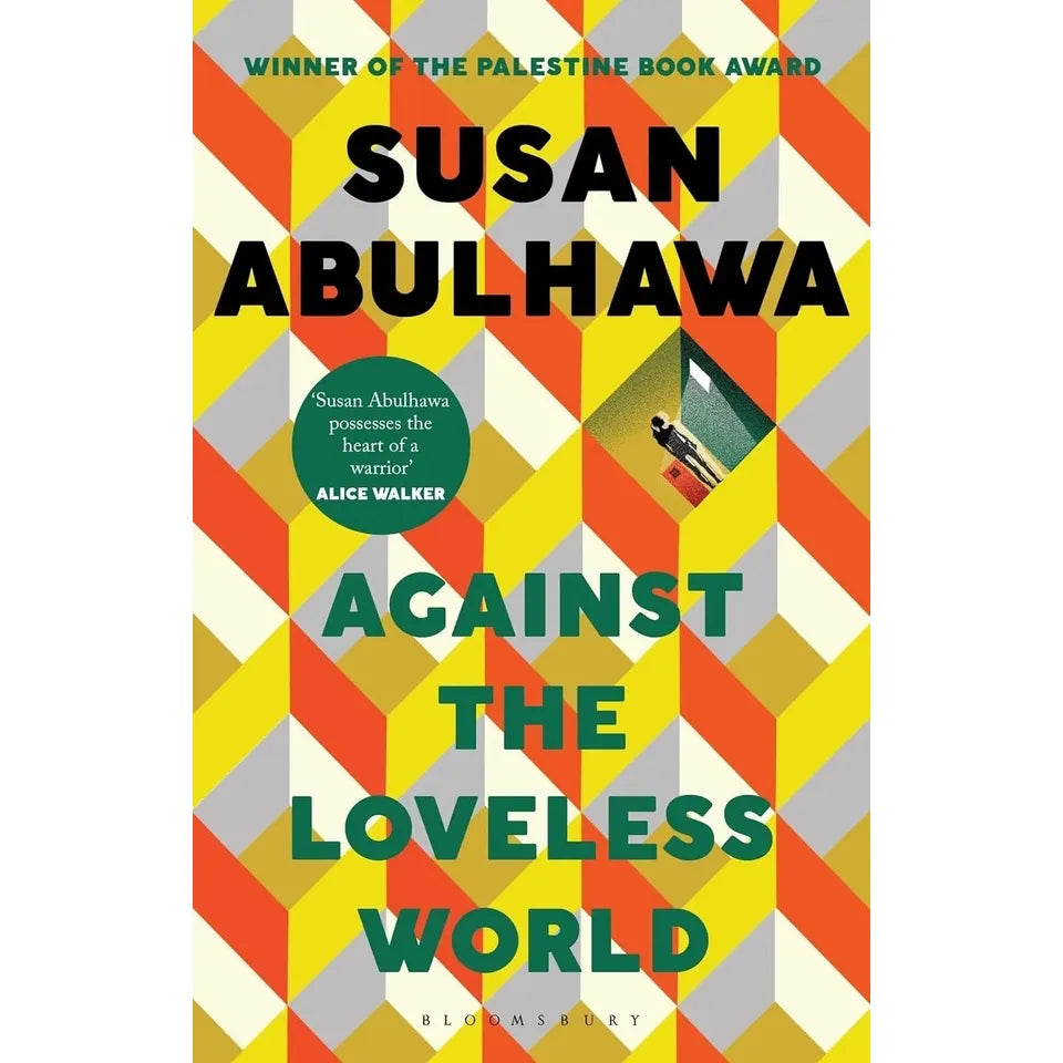 susan abulhawa Collection 3 Books Set(The Blue Between Sky and Water, Against the Loveless World &  Mornings in Jenin)