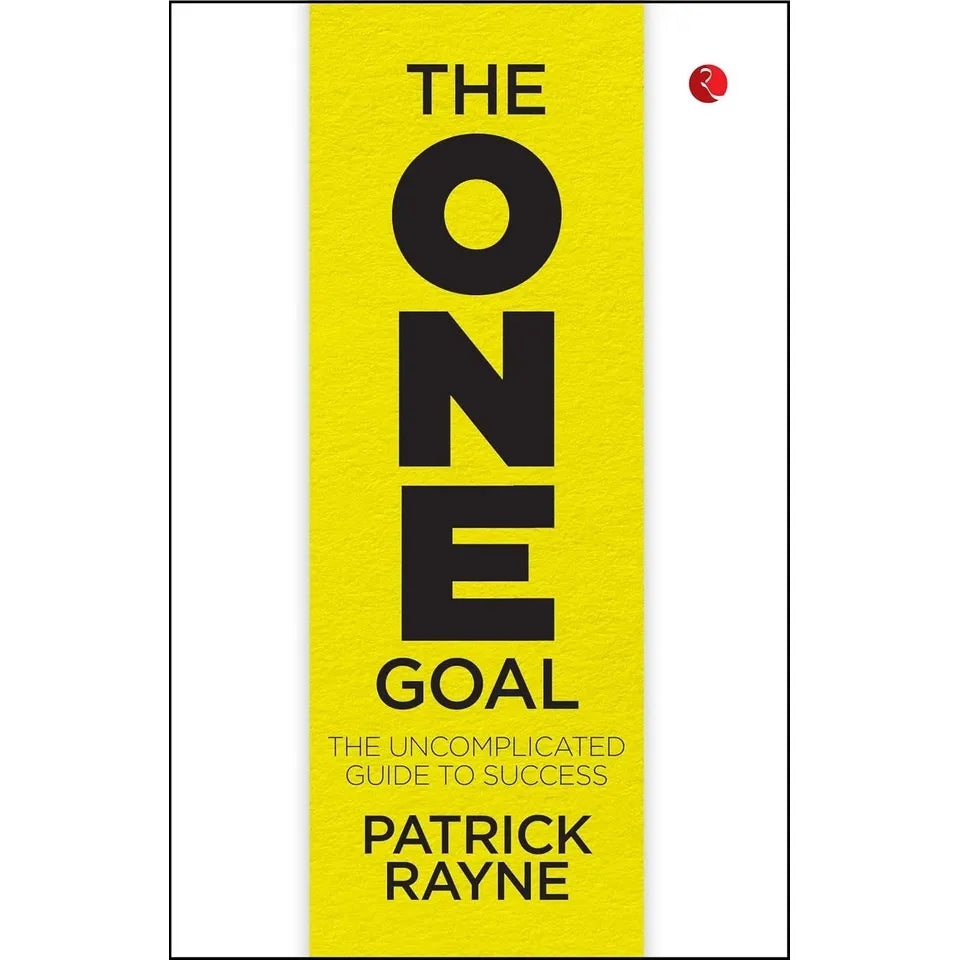 Just One Thing More,The One Thing,THE ONE GOAL Patrick Rayne 3 Books Collection Set