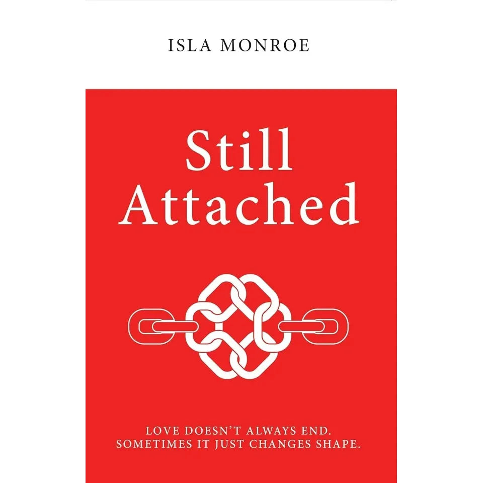 Attached by Amir Levine and Rachel Heller,Still Attached by Isla Monroe 2 Books Collection Set