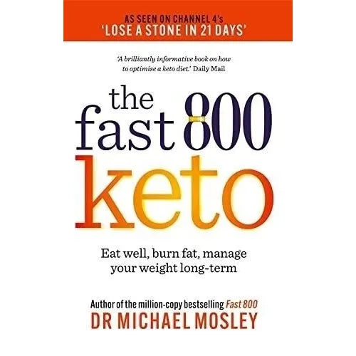 Dr Michael Mosley 2 Books Collection Set (Fast 800 Keto Recipe & Fast 800 Keto)