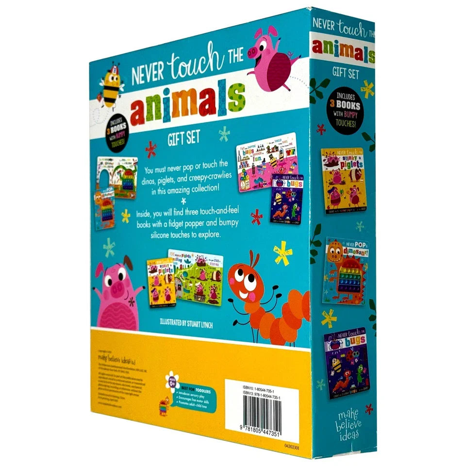 Never Touch The Animals Gift Set 3 books with Bumpy Touches Box set(Never Touch the Stinky Piglets, Never Pop a Dinosaur & Never Touch the Bugs)