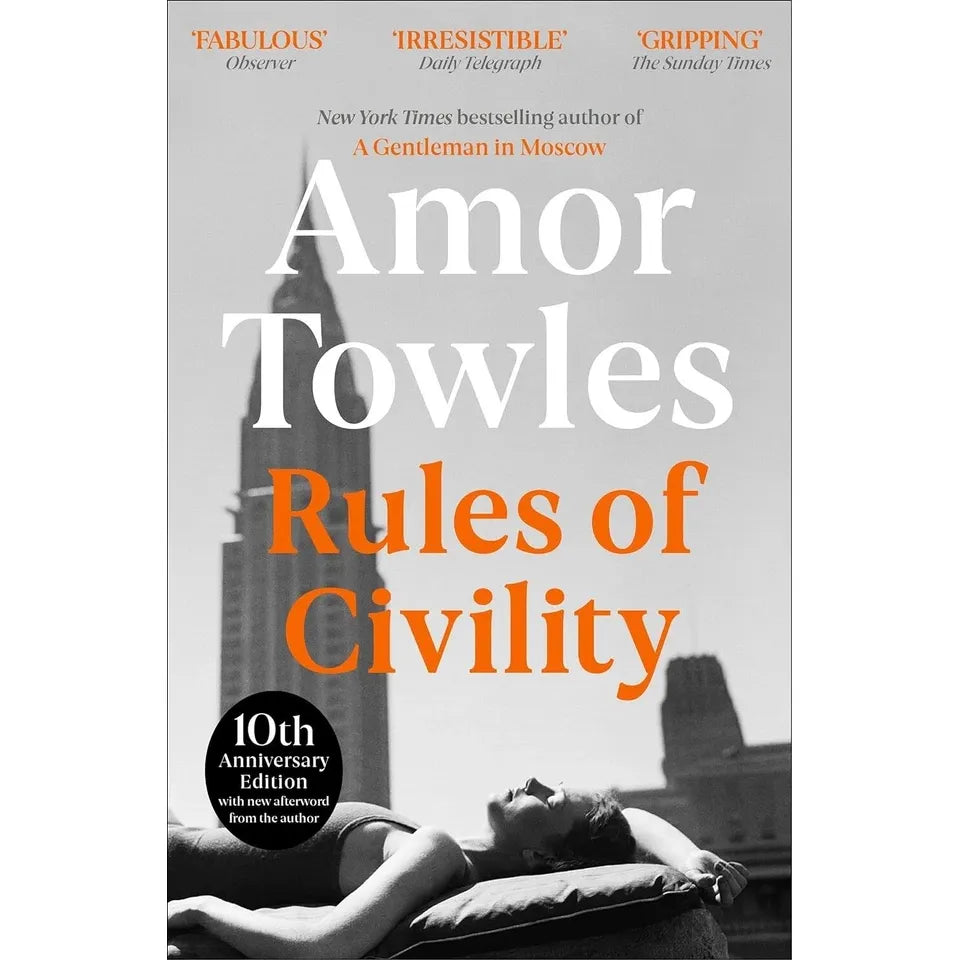 Amor Towles Collection 3 Books Set(Rules of Civility, The Lincoln Highway & A Gentleman in Moscow)