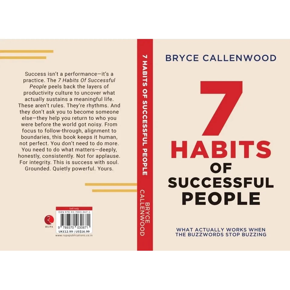 The 7 Habits of Successful People : What Actually Works When The Buzzwords Stop Buzzing
