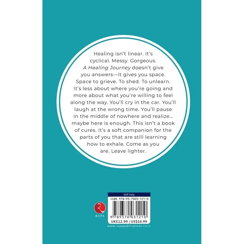 A HEALING JOURNEY: Soft Landings for the Parts of You That Still Flinch