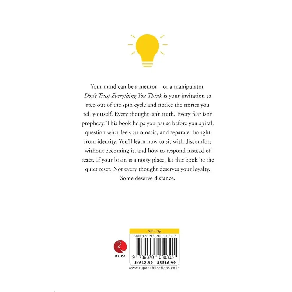 Don’t Trust Everything You Think : Unlearning noise in your head by Noa Ellery