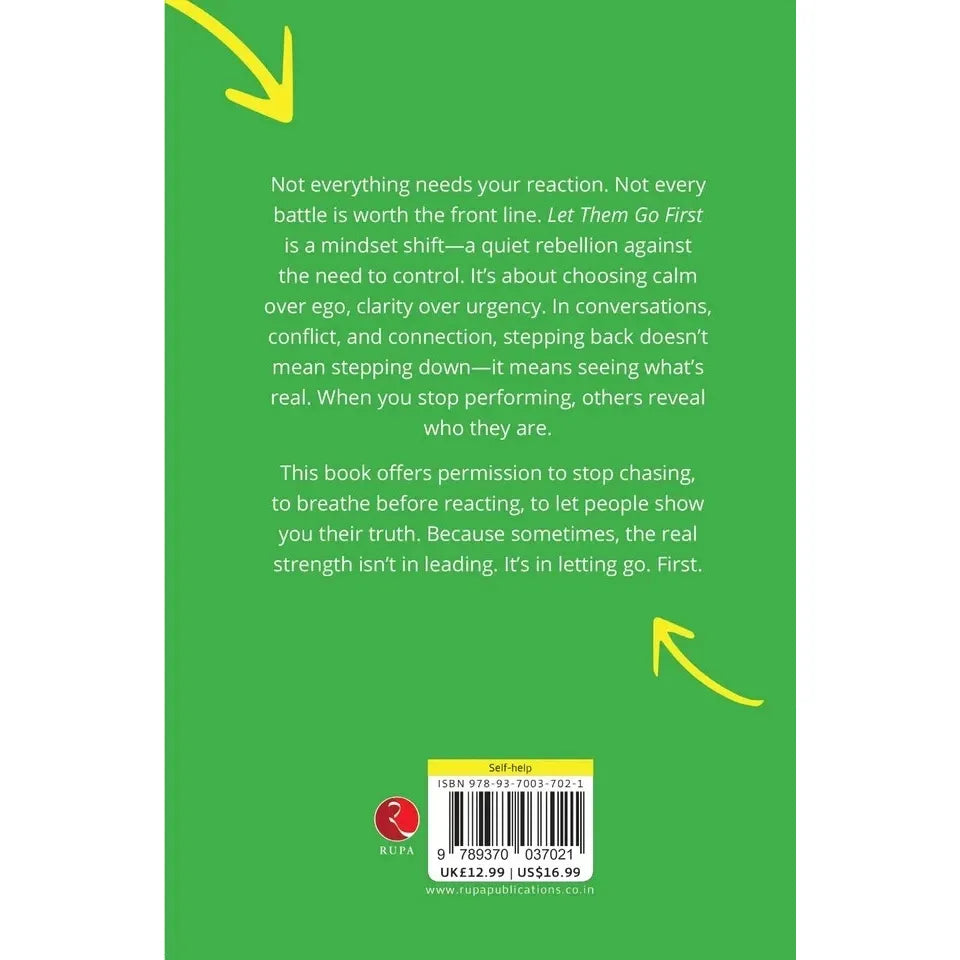 Let Them Go First : How To Stop Chasing And Start Watching Everything Reveal Itself by Sasha Quinn