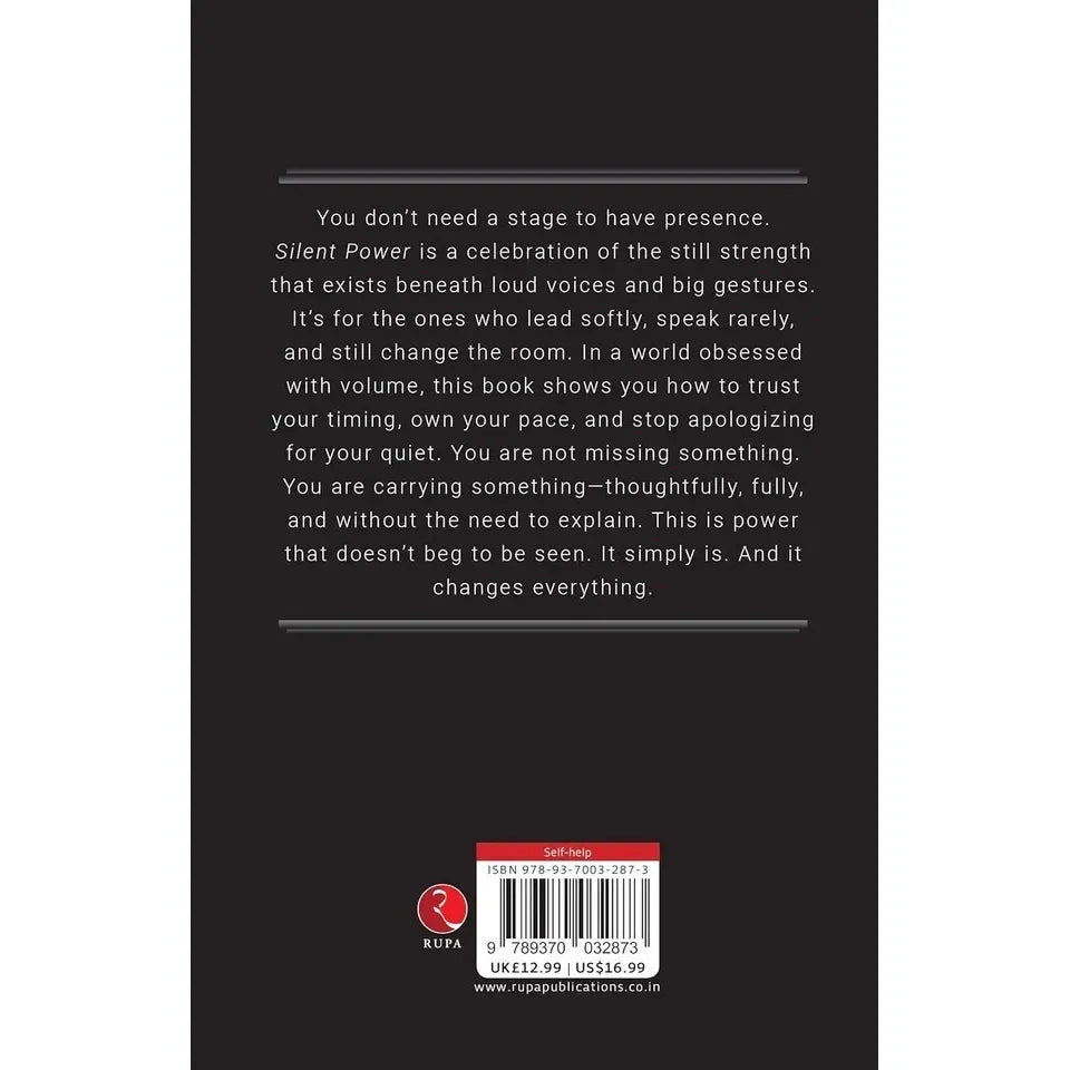 Silent Power : For the Ones Who Lead Without Raising Their Voice by Ren Hayashi