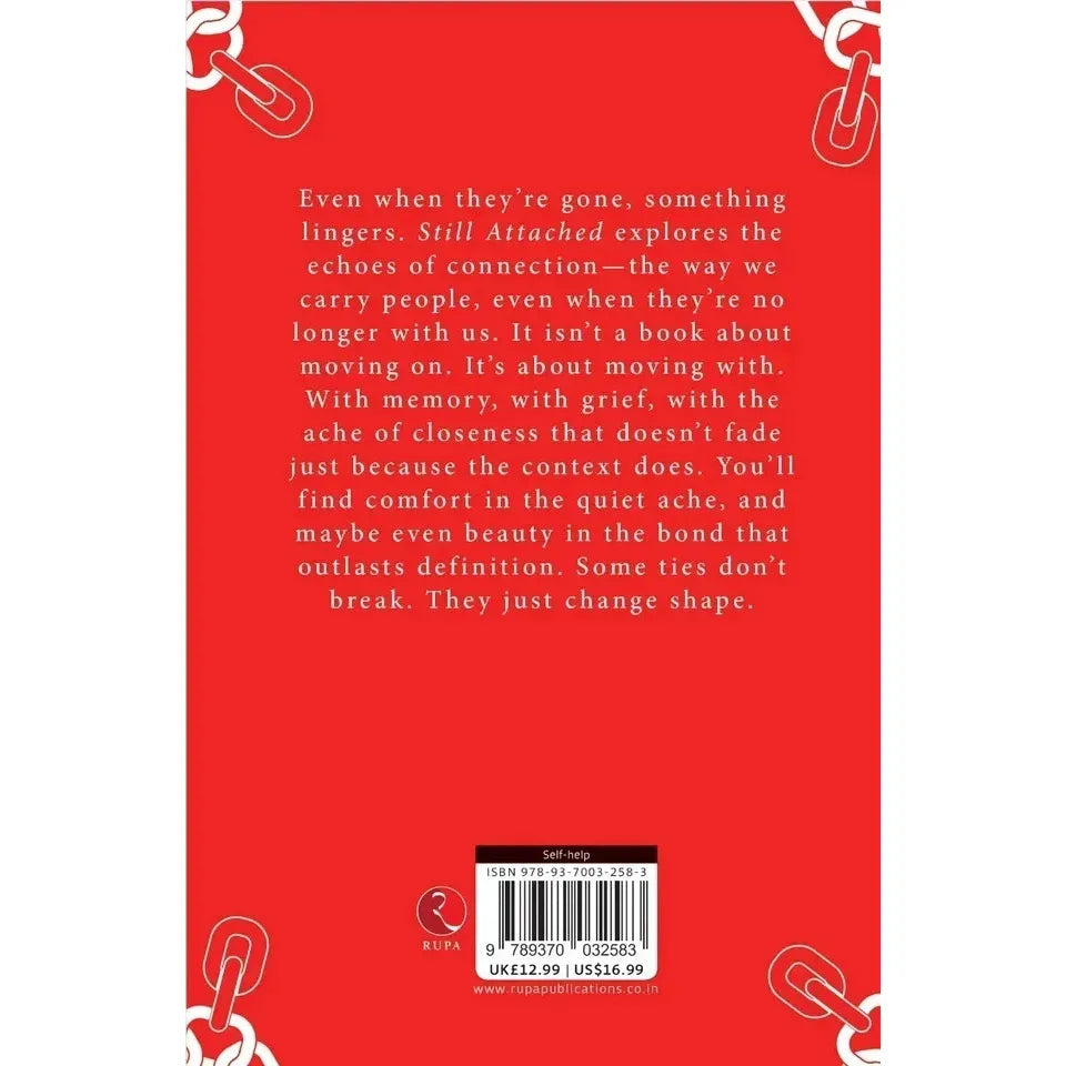 Still Attached : Love Doesn't Always End Sometimes It Just Changes Shape by Isla Monroe