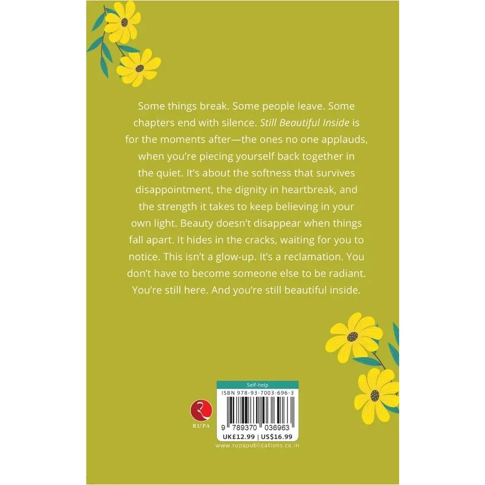 Still Beautiful Inside : You Don't Have To Be Fixed To Be Radiant by Talia Vespertine