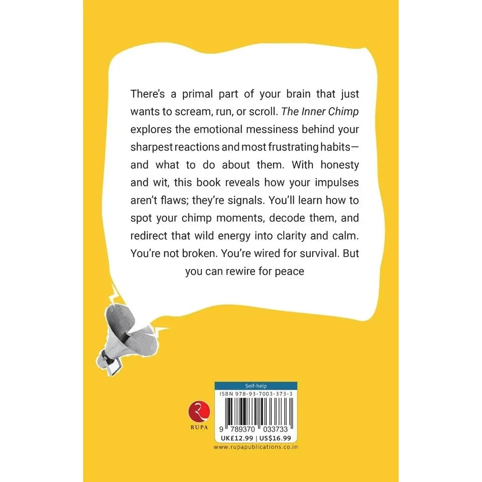 The Inner Chimp : Understanding The Wild Little Voice That Screams Before You Think by Juno Lin
