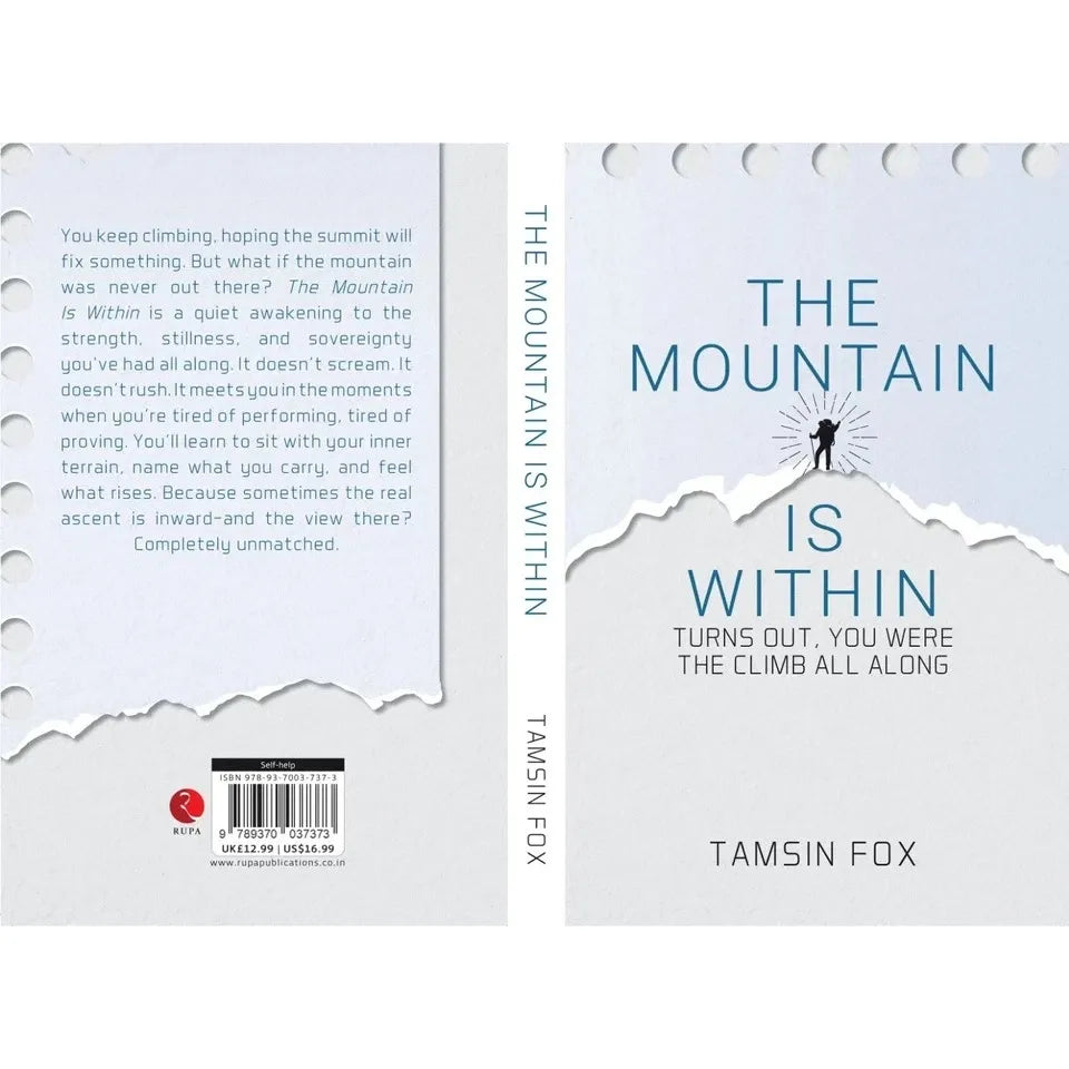 The Mountain Is Within : Turns Out, You Were The Climb All Along by Tamsin Fox