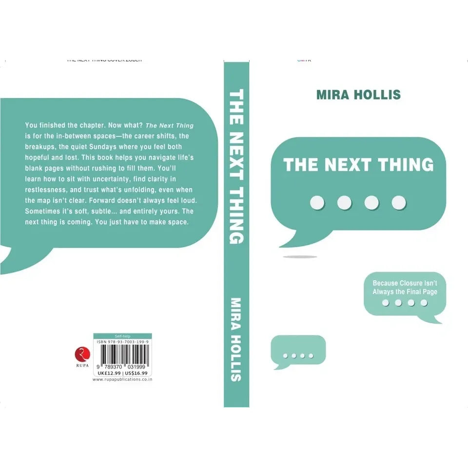 The Next Thing : Because Closure isn't Always the Final Page  by Mira Hollis
