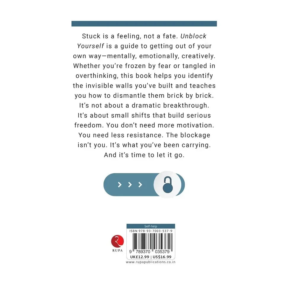 Unblock Yourself : You're Not Stuck You're Just Carrying Too Much by Hadley Crowne