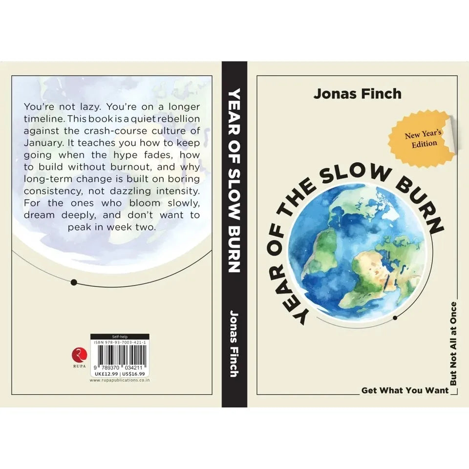 Year Of The Slow Burn : Get What You Want But Not All at Once by  Jonas Finch
