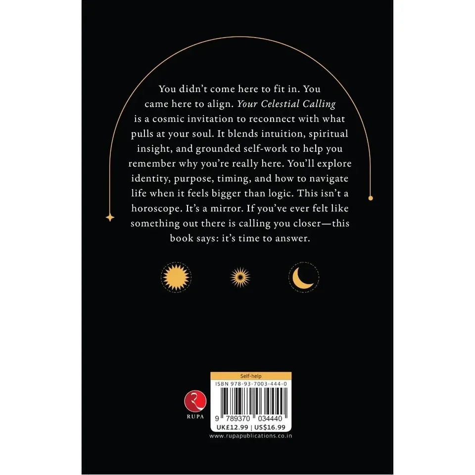 Your Celestial Calling : You Came Here for More Than a Schedule by Ayla Ren