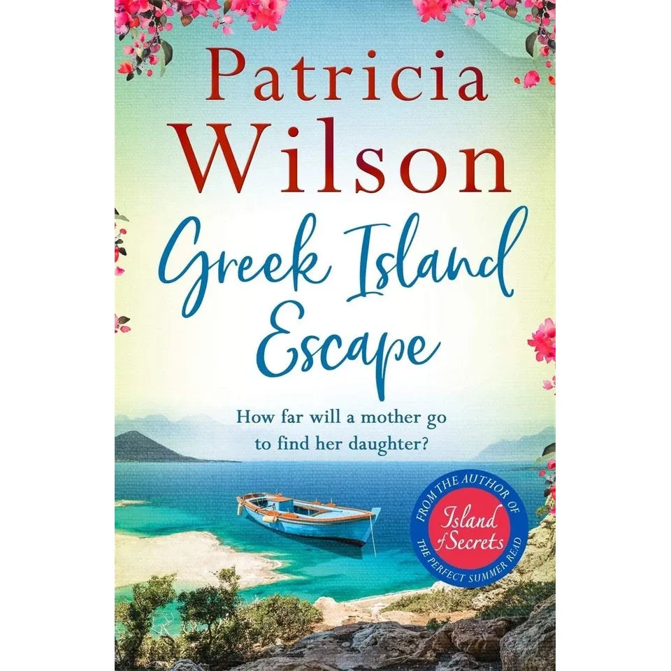 Patricia Wilson Collection 7 Books Set (An Island Promise, The Summer of Secrets, Summer in Greece, Greek Island Escape, Secrets of Santorini, Villa of Secrets and Island of Secrets)