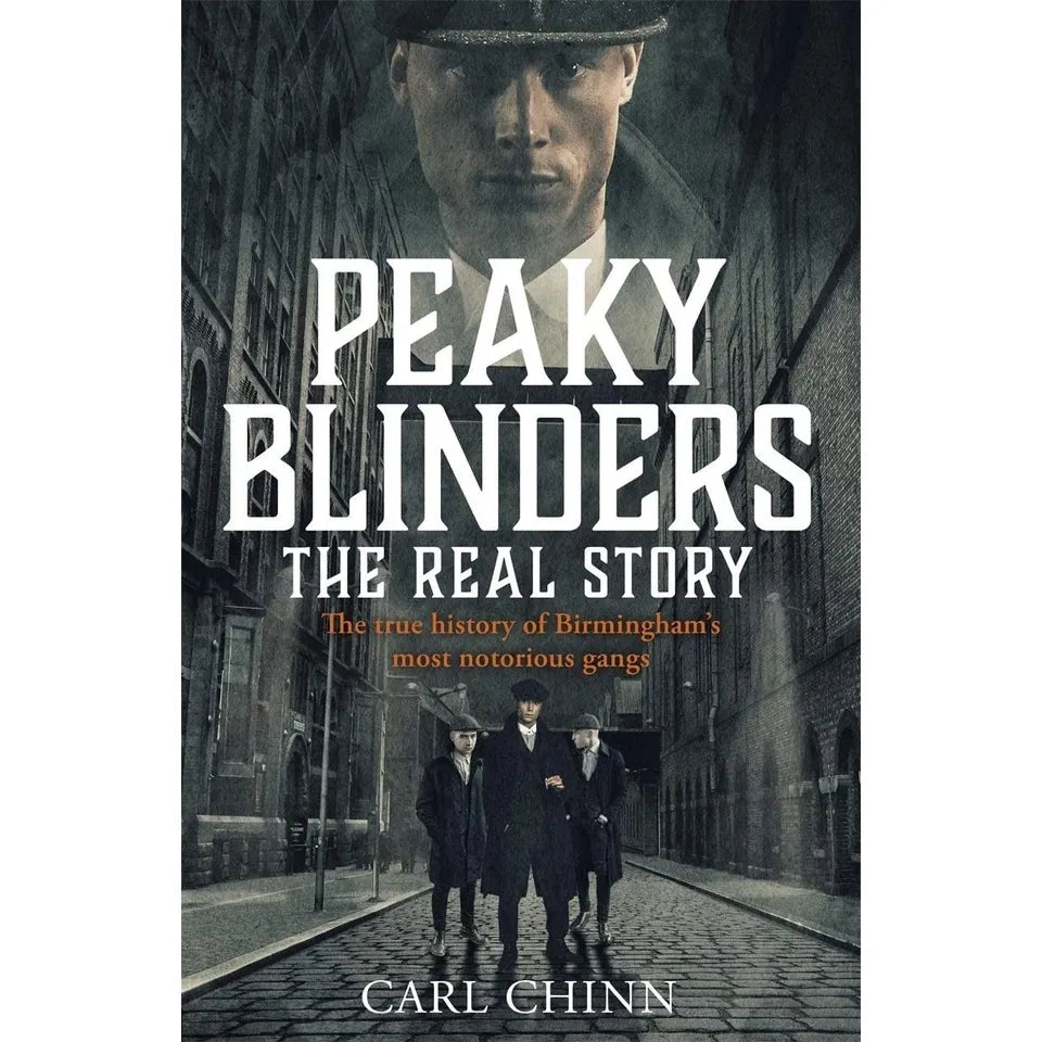 Peaky Blinders Collection 4 Books Set By Carl Chinn (The Real Story, The Legacy, The Aftermath and The Real Gangs and Gangsters)