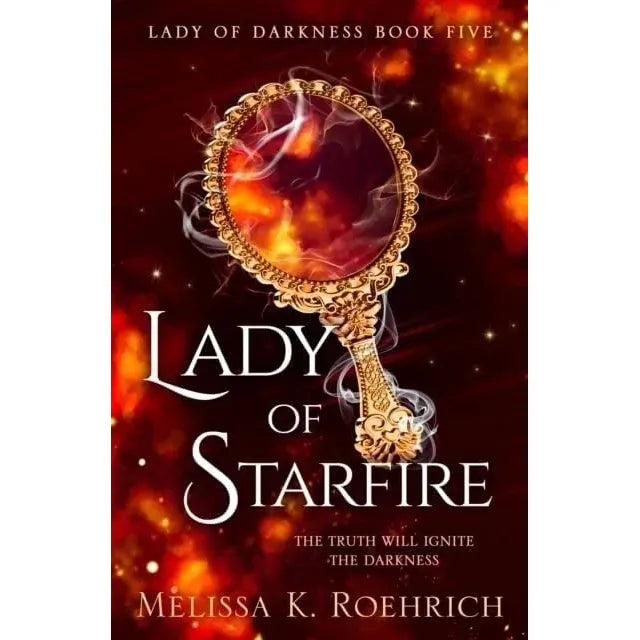 Lady of Darkness Series 6 Books Collection Set By Melissa K. Roehrich (Lady of Darkness, Lady of Shadows, Lady of Ashes, Lady of Embers, Lady of Starfire and Winds of Darkness)