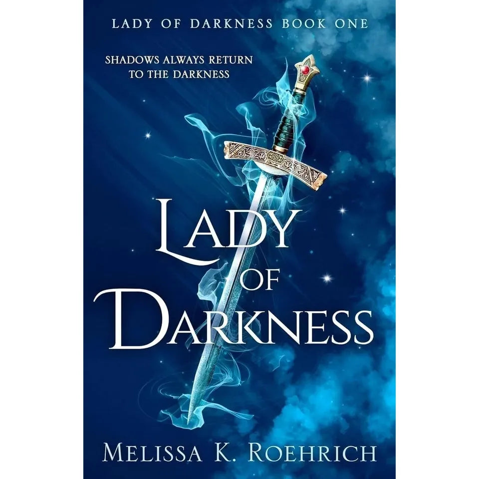 Lady of Darkness Series 6 Books Collection Set By Melissa K. Roehrich (Lady of Darkness, Lady of Shadows, Lady of Ashes, Lady of Embers, Lady of Starfire and Winds of Darkness)