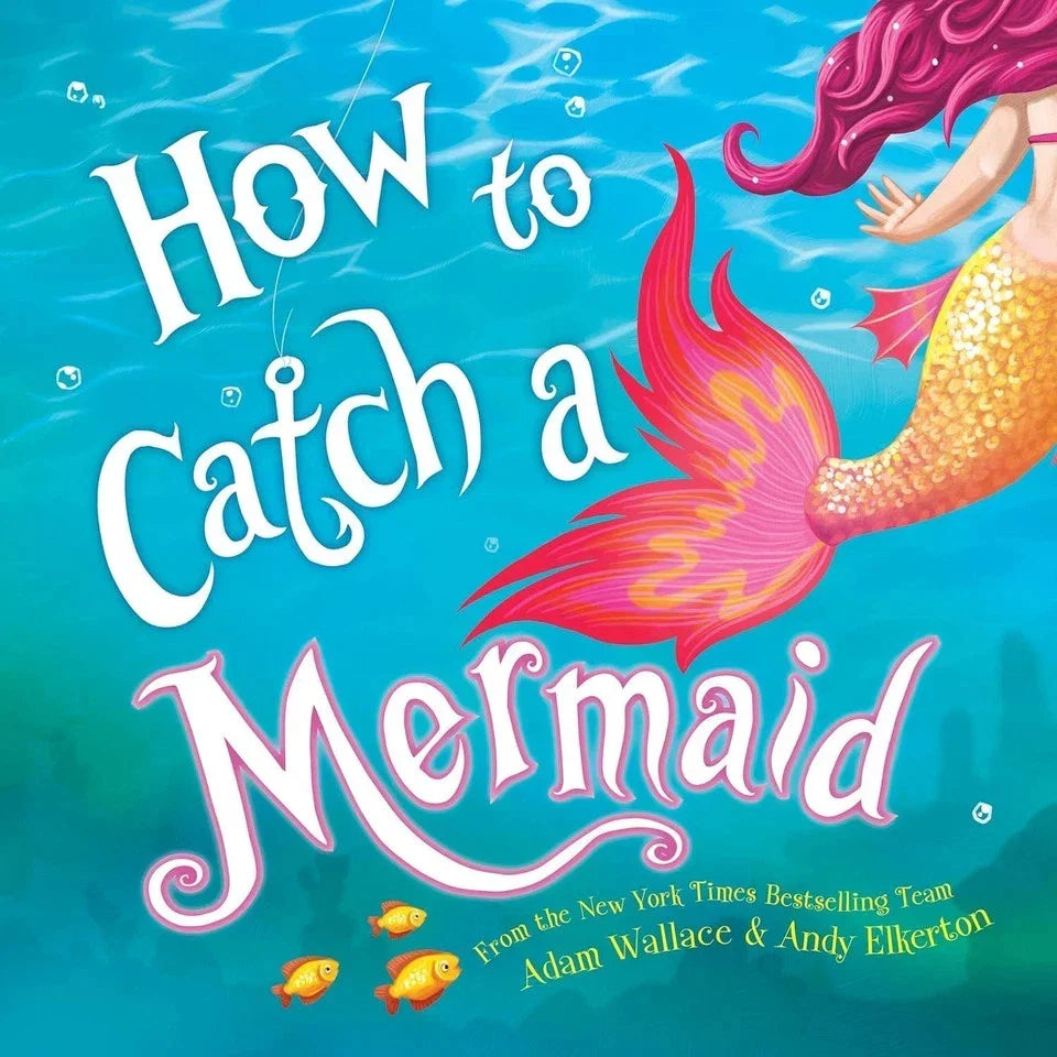 How to Catch Collection 4 Books Set By Adam Wallace, Alice Walstead (How to Catch a Mermaid, a Unicorn, a Babysaurus and a Dragon)