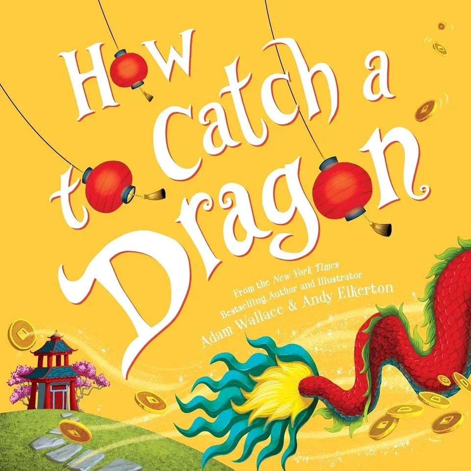 How to Catch Collection 4 Books Set By Adam Wallace, Alice Walstead (How to Catch a Mermaid, a Unicorn, a Babysaurus and a Dragon)