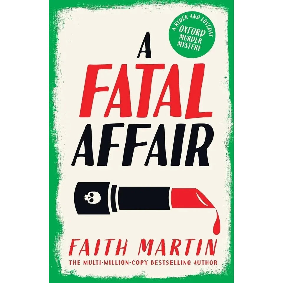 Ryder and Loveday Series 5-8: 4 Books Collection Set By Faith Martin (A Fatal Truth, A Fatal Affair, A Fatal Night and A Fatal End)