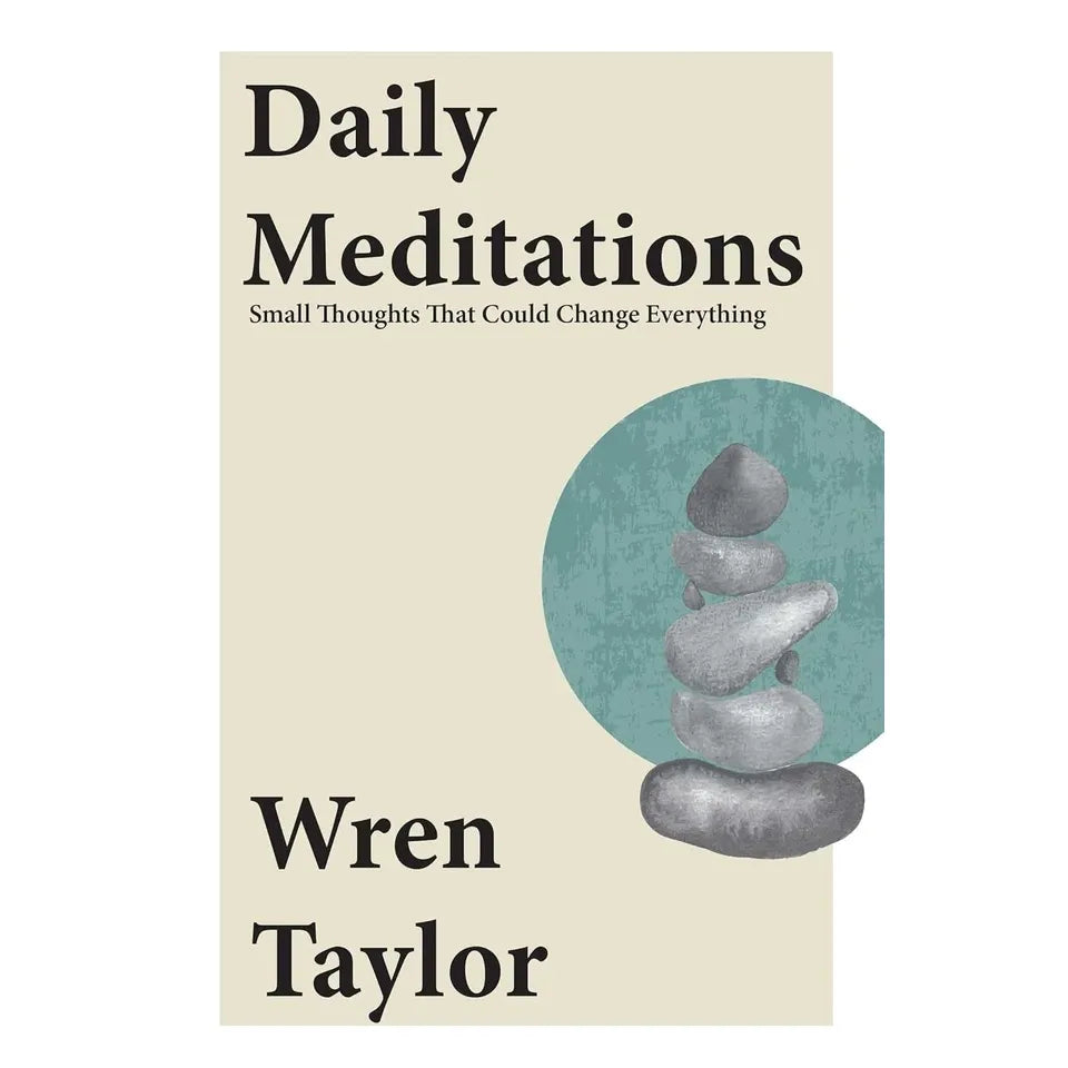 Daily Meditations By Wren Taylor, Practising The Power Of Now By Eckhart Tolle 2 Books Collection Set