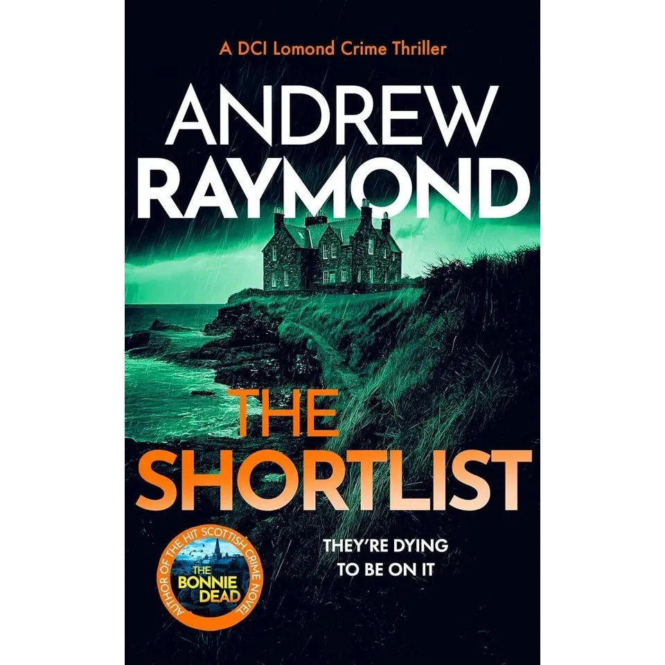 DCI Lomond Crime Thrillers Series 4 Books Set by Andrew Raymond (Bonnie Dead, Shortlist)