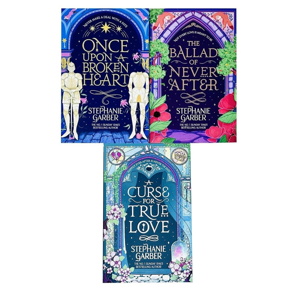 Once Upon a Broken Heart Series 3 Books Collection Set By Stephanie Garber (Once Upon A Broken Heart, A Curse For True Love and The Ballad of Never After)
