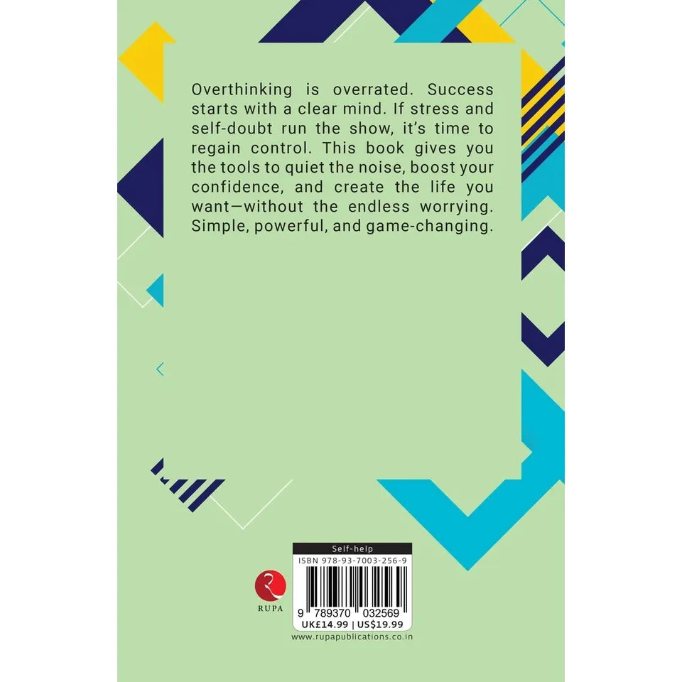 The Worry Cure: Confidence, Success, And Happiness Made Simple by Dale Carnegie