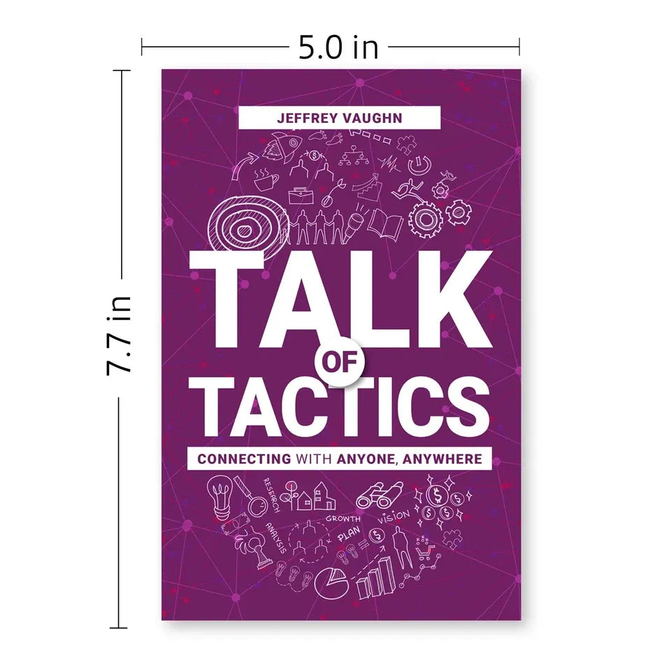 Talk of Tactics: Connecting with Anyone, Anywhere by Jeffrey Vaughn