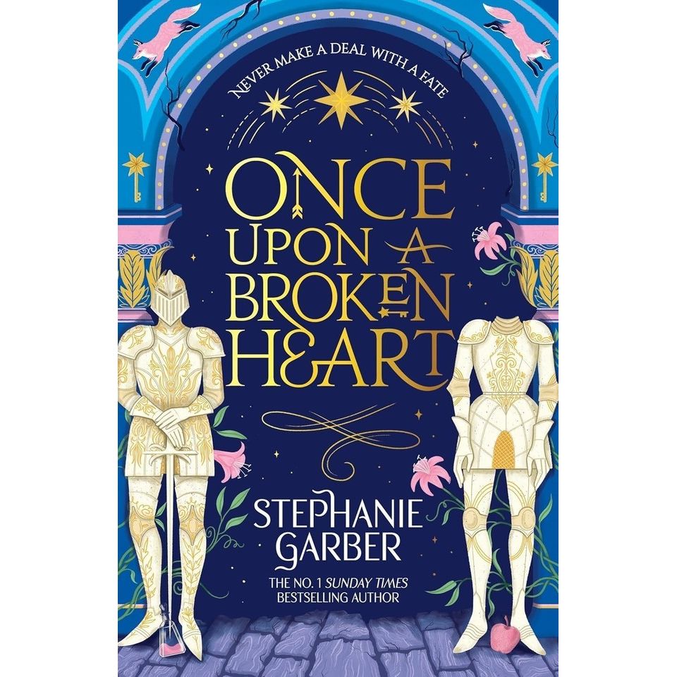 Once Upon a Broken Heart Series 3 Books Collection Set By Stephanie Garber (Once Upon A Broken Heart, A Curse For True Love and The Ballad of Never After)