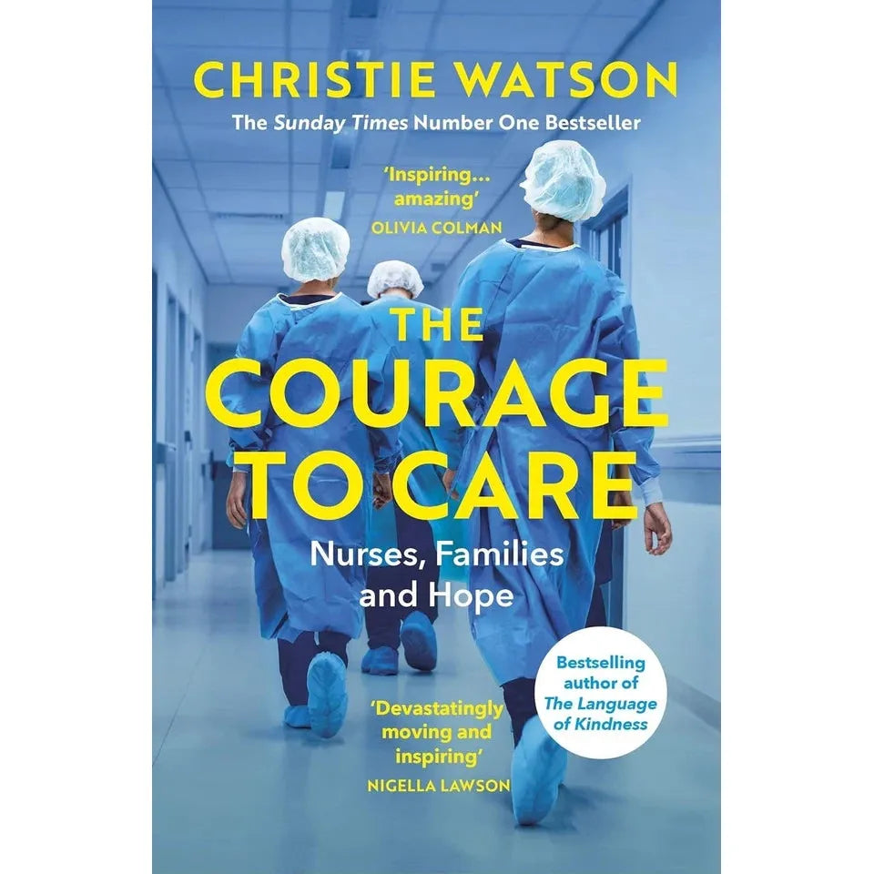 Christie Watson 2 Books Collection Set (Courage to Care, Language of Kindness)