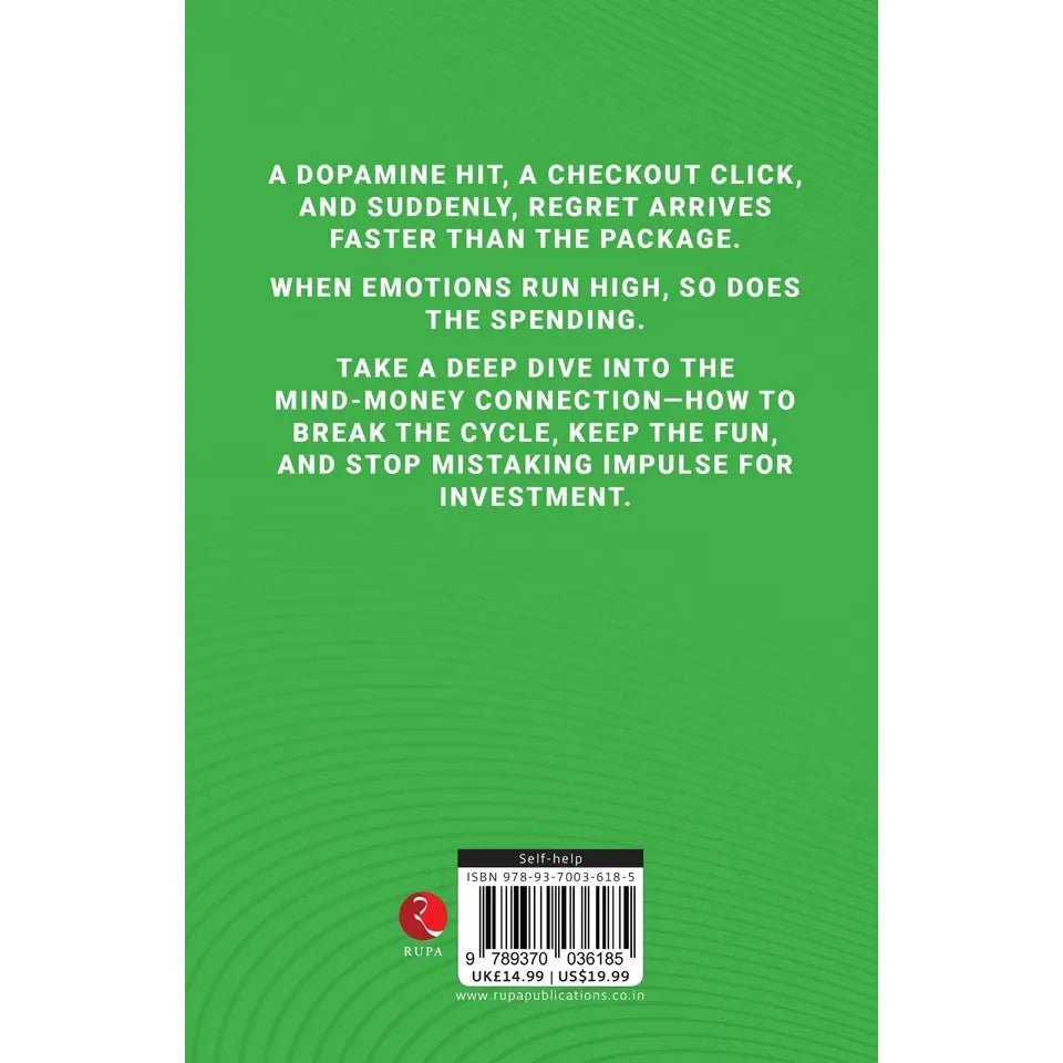 Big Feelings, Bad Purchases: Emotional Spending In The Digital Age by Daniel Mercer