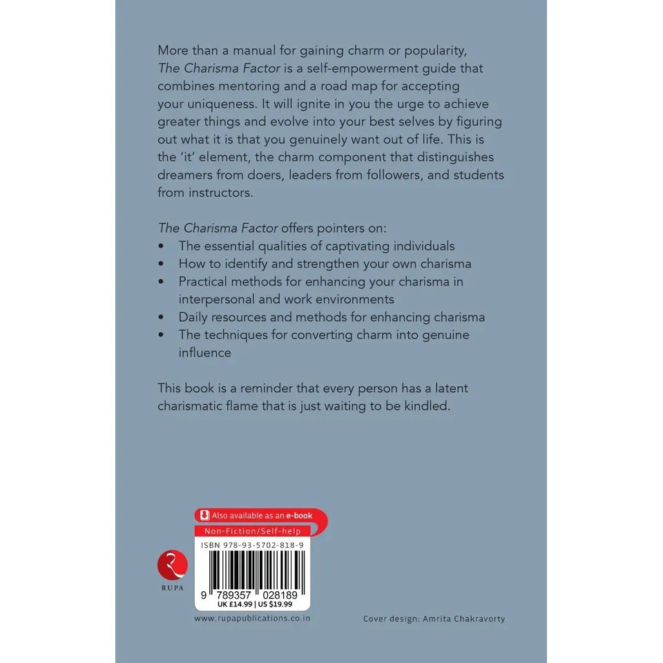 The Charisma Factor: Unlock the Secrets of Magnetic Charm and Personal Influence in Your Life